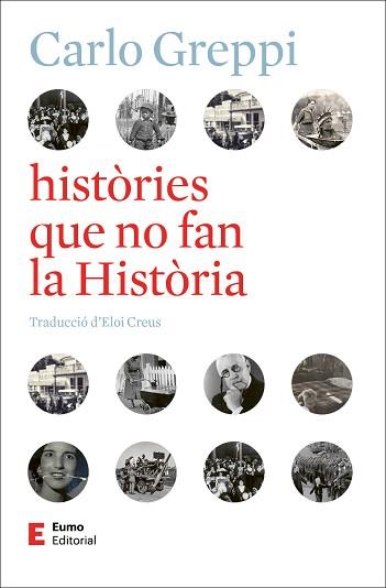 HISTÒRIES QUE NO FAN LA HISTÒRIA | 9788497668743 | GREPPI, CARLO | Llibreria L'Illa - Llibreria Online de Mollet - Comprar llibres online