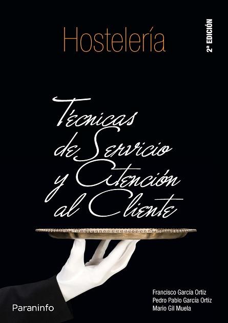 TECNICAS DE SERVICIO Y ATENCION AL CLIENTE | 9788497325837 | GARCIA ORTIZ, FRANCISCO Y OTROS