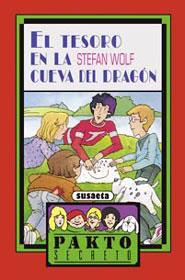 TESORO EN LA CUEVA DEL DRAGON.(PAKTO SECRETO).(REF.051-06) | 9788430570485 | WOLF,STEFAN | Llibreria L'Illa - Llibreria Online de Mollet - Comprar llibres online