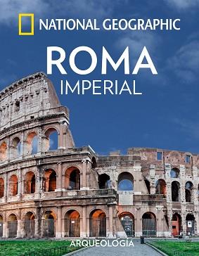 ROMA IMPERIAL | 9788482986692 | GEOGRAPHIC , NATIONAL | Llibreria L'Illa - Llibreria Online de Mollet - Comprar llibres online