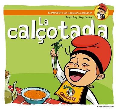 CALÇOTADA, LA | 9788490342138 | ROIG CESAR, ROGER | Llibreria L'Illa - Llibreria Online de Mollet - Comprar llibres online