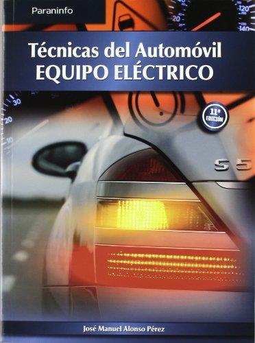 TECNICAS DEL AUTOMOVIL EQUIPO ELECTRICO | 9788497327206 | ALONSO PEREZ, JOSE MANUEL | Llibreria L'Illa - Llibreria Online de Mollet - Comprar llibres online