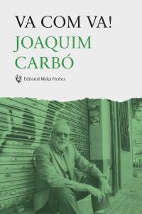 VA COM VA | 9788494310898 | CARBÓ MASLLORENS, JOAQUIM | Llibreria L'Illa - Llibreria Online de Mollet - Comprar llibres online