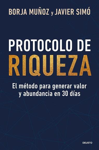 PROTOCOLO DE RIQUEZA | 9788423440696 | MUÑOZ CUESTA, BORJA/SIMÓ, JAVIER | Llibreria L'Illa - Llibreria Online de Mollet - Comprar llibres online