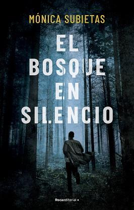 BOSQUE EN SILENCIO, EL | 9788419449351 | SUBIETAS, MÓNICA | Llibreria L'Illa - Llibreria Online de Mollet - Comprar llibres online