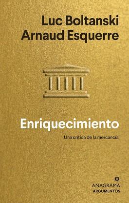 ENRIQUECIMIENTO | 9788433964847 | BOLTANSKI, LUC/ESQUERRE, ARNAUD | Llibreria L'Illa - Llibreria Online de Mollet - Comprar llibres online