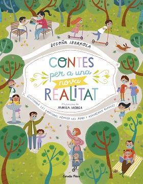CONTES PER A UNA NOVA REALITAT | 9788418135484 | IBARROLA, BEGOÑA/MOREA, MARISA | Llibreria L'Illa - Llibreria Online de Mollet - Comprar llibres online