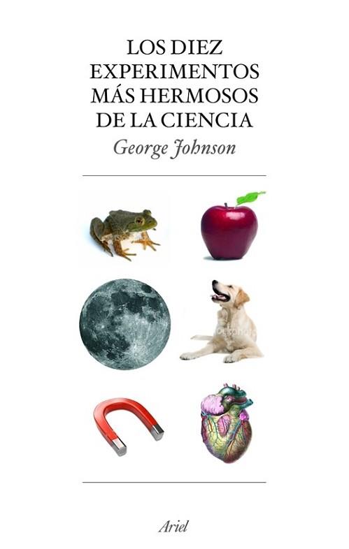 DIEZ EXPERIMENTOS MAS HERMOSOS DE LA CIENCIA, LOS | 9788434453883 | JOHNSON, GEORGE | Llibreria L'Illa - Llibreria Online de Mollet - Comprar llibres online