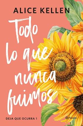 TODO LO QUE NUNCA FUIMOS | 9788408321187 | KELLEN, ALICE | Llibreria L'Illa - Llibreria Online de Mollet - Comprar llibres online