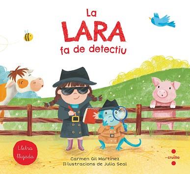 C-LLL.4 LA LARA FA DE DETECTIU | 9788466147774 | GIL, CARMEN | Llibreria L'Illa - Llibreria Online de Mollet - Comprar llibres online