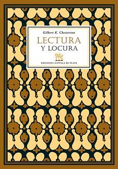 LECTURA Y LOCURA | 9788496956247 | CHESTERTON, GILBERT K. | Llibreria L'Illa - Llibreria Online de Mollet - Comprar llibres online
