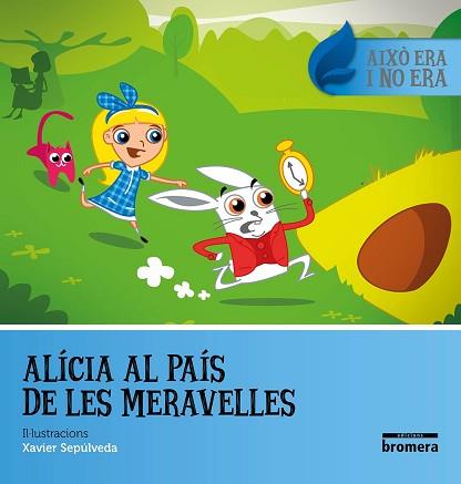 ALÍCIA AL PAÍS DE LES MERAVELLES | 9788490267752 | CARROLL, LEWIS | Llibreria L'Illa - Llibreria Online de Mollet - Comprar llibres online