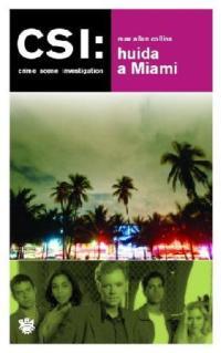 CSI HUIDA A MIAMI | 9788478711826 | ALLAN COLLINS, MAX | Llibreria L'Illa - Llibreria Online de Mollet - Comprar llibres online