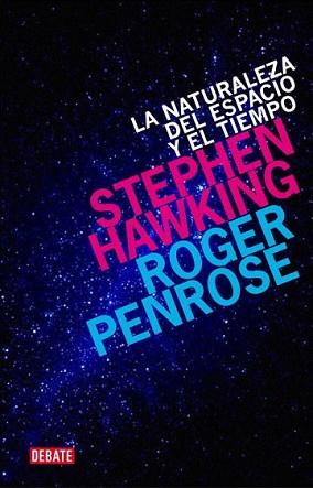 NATURALEZA DEL ESPACIO Y EL TIEMPO, LA | 9788499920542 | HAWKING, STEPHEN / PENROSE ROGER | Llibreria L'Illa - Llibreria Online de Mollet - Comprar llibres online