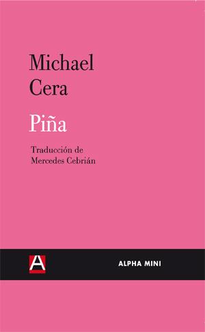 PIÑA | 9788492837328 | CERA, MICHAEL | Llibreria L'Illa - Llibreria Online de Mollet - Comprar llibres online