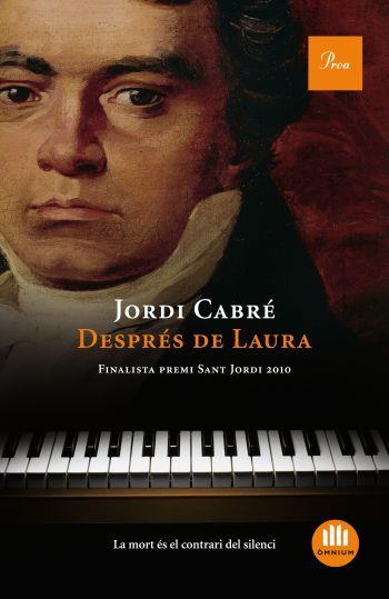 DESPRÉS DE LAURA | 9788475882116 | CABRÉ, JORDI | Llibreria L'Illa - Llibreria Online de Mollet - Comprar llibres online