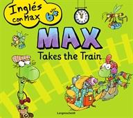 INGLES CON MAX TAKES A TRAIN | 9788499298870 | VARIOS AUTORES