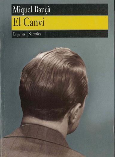 CANVI, EL | 9788475965970 | BAUÇA, MIQUEL