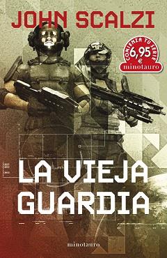 VIEJA GUARDIA, LA | 9788445013724 | SCALZI, JOHN | Llibreria L'Illa - Llibreria Online de Mollet - Comprar llibres online