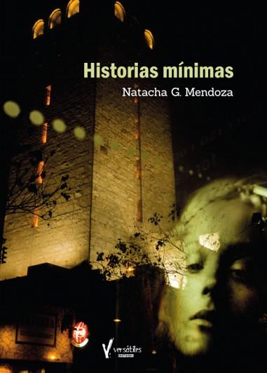 HISTORIAS MÍNIMAS | 9788409367580 | NATACHA G. MENDOZA