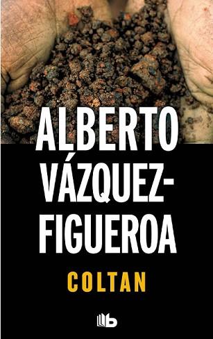 COLTAN  | 9788490700211 | VAZQUEZ FIGUEROA, ALBERTO