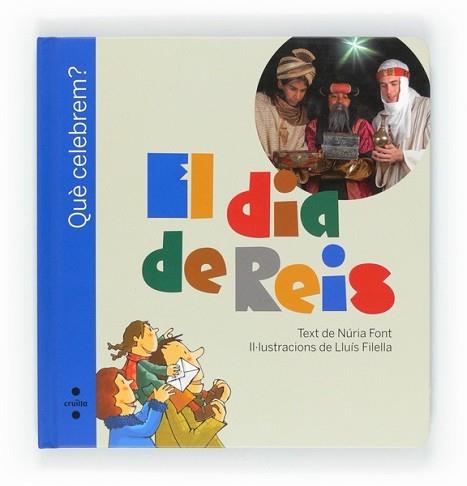 QUE CELEBREM?ELS REIS | 9788466127684 | FONT I FERRÉ, NÚRIA | Llibreria L'Illa - Llibreria Online de Mollet - Comprar llibres online