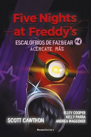 FIVE NIGHTS AT FREDDY'S | ESCALOFRÍOS DE FAZBEAR 4 - ACÉRCATE MÁS | 9791387517168 | CAWTHON, SCOTT/COOPER, ELLEY/PARRA, KELLY/WAGGENER, ANDREA | Llibreria L'Illa - Llibreria Online de Mollet - Comprar llibres online