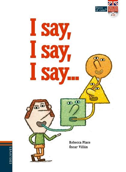 I SAY I SAY I SAY... | 9788414002063 | PLACE, REBECCA | Llibreria L'Illa - Llibreria Online de Mollet - Comprar llibres online