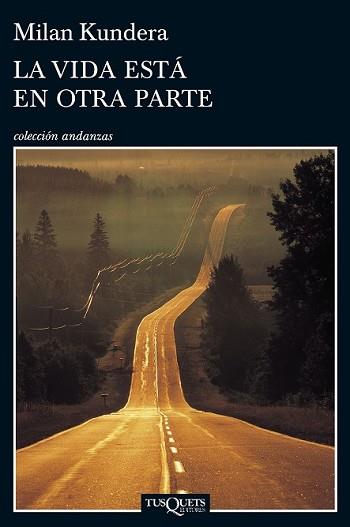 VIDA ESTÁ EN OTRA PARTE, LA | 9788483838952 | KUNDERA, MILAN | Llibreria L'Illa - Llibreria Online de Mollet - Comprar llibres online