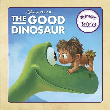 THE GOOD DINOSAUR. PRIMERS LECTORS | 9788416519002 | DISNEY | Llibreria L'Illa - Llibreria Online de Mollet - Comprar llibres online