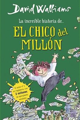 INCREÍBLE HISTORIA DE... EL CHICO DEL MILLÓN, LA | 9788490430347 | WALLIAMS, DAVID | Llibreria L'Illa - Llibreria Online de Mollet - Comprar llibres online