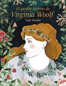 JARDÍN SECRETO DE VIRGINIA WOOLF, EL | 9788418260254 | DESIDIA, LADY | Llibreria L'Illa - Llibreria Online de Mollet - Comprar llibres online
