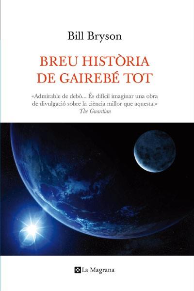BREU HISTÒRIA DE GAIREBÉ TOT | 9788482648798 | BRYSON, BILL