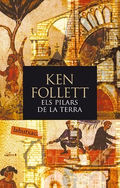 PILARS DE LA TERRA, ELS | 9788496863248 | FOLLETT, KEN | Llibreria L'Illa - Llibreria Online de Mollet - Comprar llibres online