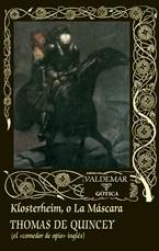KLOSTERHEIM O LA MÁSCARA | 9788477027768 | DE QUINCEY, THOMAS | Llibreria L'Illa - Llibreria Online de Mollet - Comprar llibres online