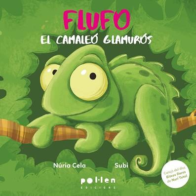 FLUFO, EL CAMALEÓ GLAMURÓS | 9788410255364 | CELA, NÚRIA | Llibreria L'Illa - Llibreria Online de Mollet - Comprar llibres online