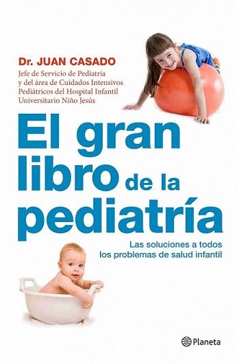 GRAN LIBRO DE LA PEDIATRIA, EL | 9788408090496 | CASADO, JUAN
