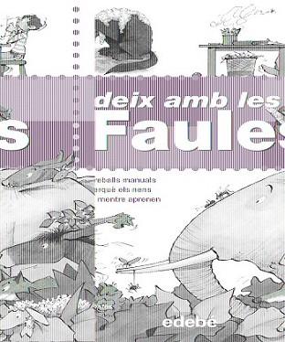 GAUDEIX AMB LES FAULES | 9788423692439 | GARCIA I SABATES,BERTA & ROVIRA,FRANCESC | Llibreria L'Illa - Llibreria Online de Mollet - Comprar llibres online