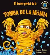 TRESOR PERDUT DE LA TOMBA DE LA MOMIA | 9788498253221 | TAYLOR, MARTIN / SMITH, DUNCAN | Llibreria L'Illa - Llibreria Online de Mollet - Comprar llibres online