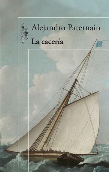 CACERIA, LA | 9788420402734 | PATERNAIN, ALEJANDRO