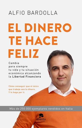 DINERO TE HACE FELIZ, EL | 9788417568597 | BARDOLLA, ALFIO | Llibreria L'Illa - Llibreria Online de Mollet - Comprar llibres online