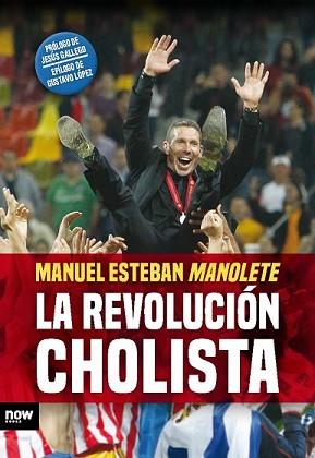 REVOLUCIÓN CHOLISTA, LA | 9788416245208 | FERNÁNDEZ HERNÁNDEZ, MANUEL ESTEBAN