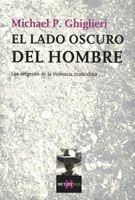 LADO OSCURO DEL HOMBRE | 9788483104019 | GHIGLIERI, MICHAEL P.