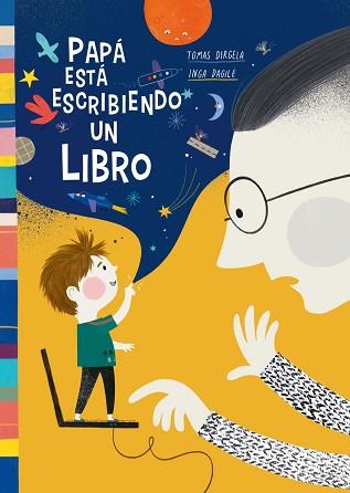 PAPÁ ESTÁ ESCRIBIENDO UN LIBRO | 9788418232275 | DIRGELA, TOMAS | Llibreria L'Illa - Llibreria Online de Mollet - Comprar llibres online