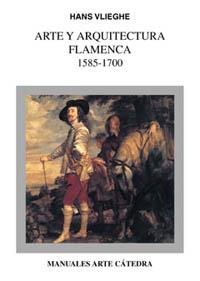 ARTE Y ARQUITECTURA FLAMENCOS 1585 - 1700 | 9788437618425 | VLIEGHE, HANS | Llibreria L'Illa - Llibreria Online de Mollet - Comprar llibres online