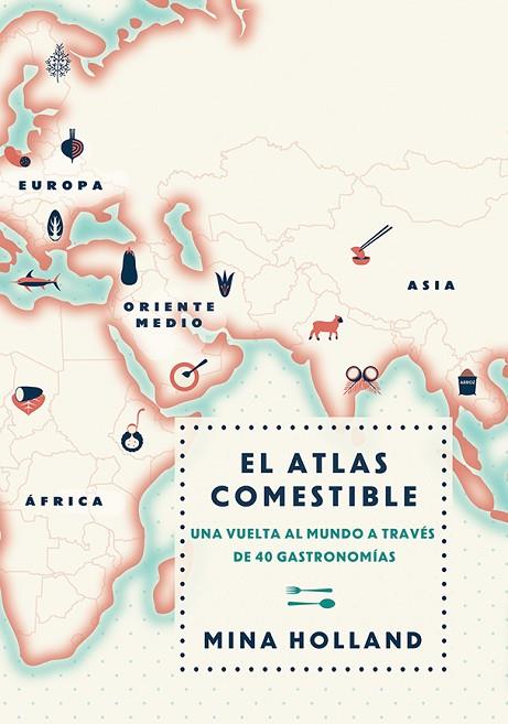 ATLAS COMESTIBLE, EL | 9788499188423 | HOLLAND, MINA | Llibreria L'Illa - Llibreria Online de Mollet - Comprar llibres online