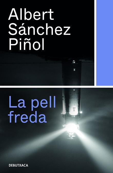 PELL FREDA, LA | 9788418132315 | SÁNCHEZ PIÑOL, ALBERT | Llibreria L'Illa - Llibreria Online de Mollet - Comprar llibres online