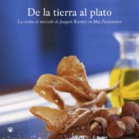 DE LA TIERRA AL PLATO | 9788498672251 | KOERPER, JOAQUÍN | Llibreria L'Illa - Llibreria Online de Mollet - Comprar llibres online