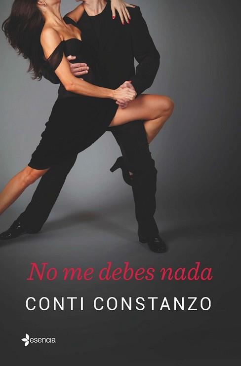 NO ME DEBES NADA | 9788408138709 | CONSTANZO, CONTI | Llibreria L'Illa - Llibreria Online de Mollet - Comprar llibres online