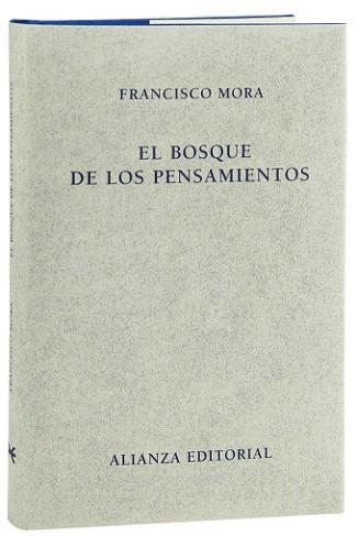 BOSQUE DE LOS PENSAMIENTOS, EL | 9788420669854 | MORA, FRANCISCO | Llibreria L'Illa - Llibreria Online de Mollet - Comprar llibres online